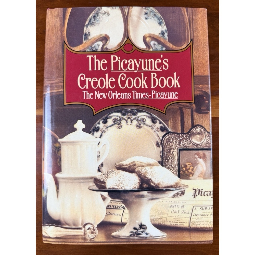 The Picayune's Creole Cook Book New Orleans Times-Picayune Hardcover 0394576527